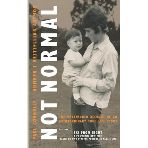 Not Normal: The uncensored account of an extraordinary true life story - Paperback