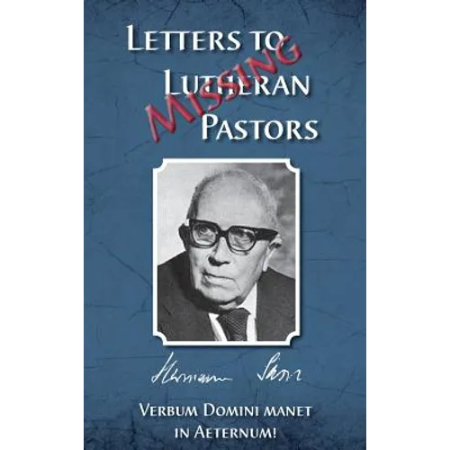 Missing Letters to Lutheran Pastors, Hermann Sasse - Hardcover