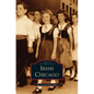 Irish Chicago - Hardcover