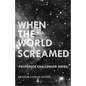 When the World Screamed (Professor Challenger Series) - Paperback