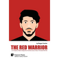 The Red Warrior: U.S. Perceptions of Stalin's Strategic Role in the Allied Journey to Victory in The Second World War - Hardcover
