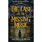 The Case of the Missing Music - Hardcover