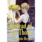 Instead of the Thorn by Georgette Heyer - Paperback