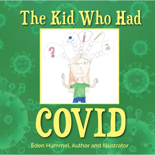 The Kid Who Had Covid - Paperback