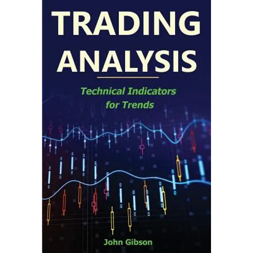 Trading Analysis: Technical Analysis Trend Indicators - Paperback