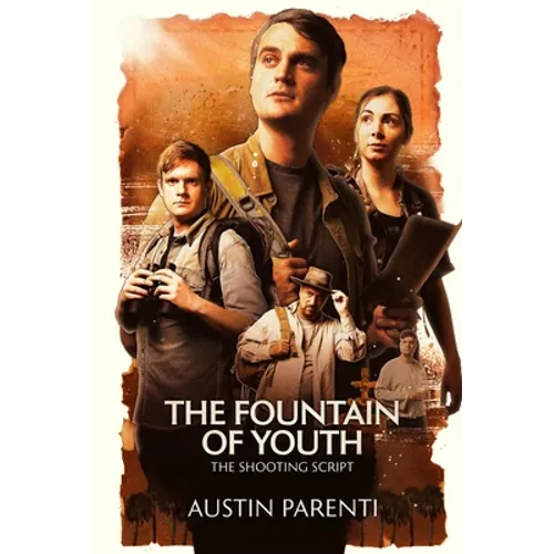 The Fountain of Youth: The Shooting Script - Paperback