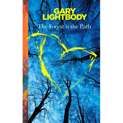 The Forest Is the Path - Hardcover