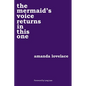 The Mermaid's Voice Returns in This One: Volume 3 - Paperback