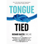 Tongue-Tied: How a Tiny String Under the Tongue Impacts Nursing, Speech, Feeding, and More - Hardcover