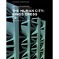The Human City: Kings Cross - Paperback