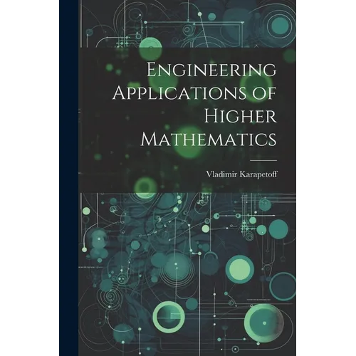 Engineering Applications of Higher Mathematics - Paperback