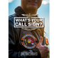 What's Your Call Sign?: The Hilarious Stories Behind a Naval Aviation Tradition - Hardcover