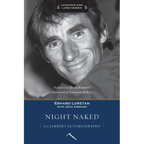 Night Naked: A Climber's Autobiography - Paperback