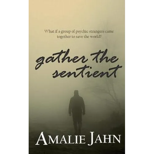 Gather the Sentient - Paperback