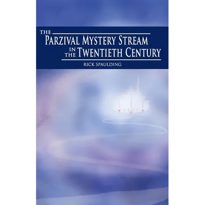 The Parzival Mystery Stream in the Twentieth Century - Paperback