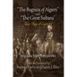 The Bagnios of Algiers and the Great Sultana: Two Plays of Captivity - Paperback