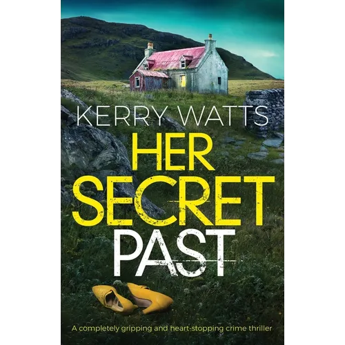Her Secret Past: A completely gripping and heart-stopping crime thriller - Paperback