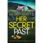 Her Secret Past: A completely gripping and heart-stopping crime thriller - Paperback