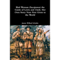 Bird Woman (Sacajawea) the Guide of Lewis and Clark: Her Own Story Now First Given to the World - Paperback