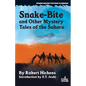Snake-Bite and Other Mystery Tales of the Sahara - Paperback