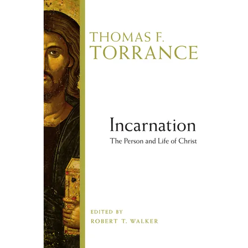 Incarnation: The Person and Life of Christ - Paperback