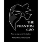 The Phantom CISO: Time to step out of the shadow - Paperback