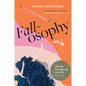 Fallosophy: My Trip Through Life with MS - Paperback