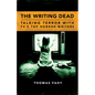 The Writing Dead: Talking Terror with Tv's Top Horror Writers - Paperback