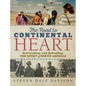 The Road to Continental Heart: Befriending, and Defending, the Spirit of North America - Hardcover