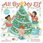 All by My Elf: A Festive Touch-And-Feel Book - Board Book