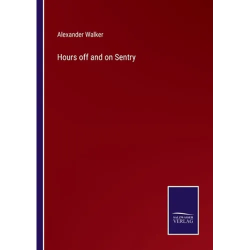 Hours off and on Sentry - Paperback