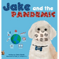 Jake and the Pandemic - Hardcover