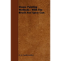 House Painting Methods - With The Brush And Spray Gun - Paperback
