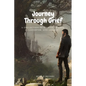 Journey Through Grief: A Collection of Stories on grief, Love, Laughter, and Legacy - Paperback