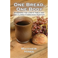 One Bread, One Body - Paperback