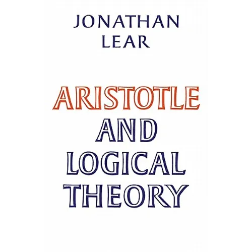Aristotle and Logical Theory - Paperback