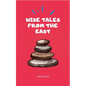 Wise Tales From the East: The Essential Collection - Hardcover