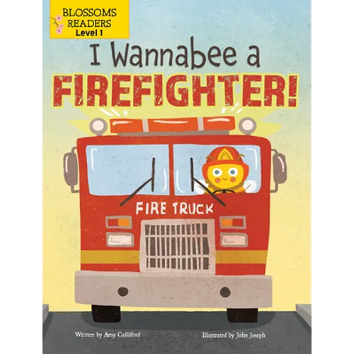 I Wannabee a Firefighter! - Library Binding
