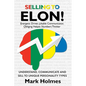 Selling to ELON!: Understand, Communicate and Sell to Unique Personality Types - Paperback