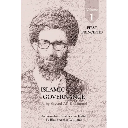 Governance of the Divinely-Sanctioned Social Order under Conditions of Religious Solidarity Volume 1: First Principles - Paperback