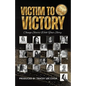 Victim To Victory: Change Starts With Your Story - Paperback