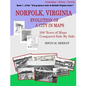 Norfolk, Virginia: Evolution of a City in Maps: 200 Years of Maps Compared Side By Side - Paperback