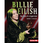 Billie Eilish: The Rise of a Superstar - Library Binding