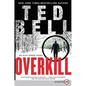 Overkill: An Alex Hawke Novel - Paperback