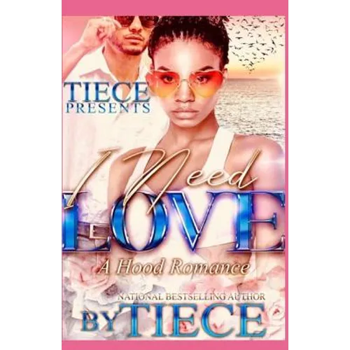 I Need Love: A Hood Romance - Paperback