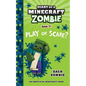Diary of a Minecraft Zombie Book 34: Play or Scare - Paperback