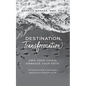 Destination, Transformation - Paperback