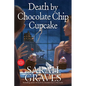 Death by Chocolate Chip Cupcake - Paperback