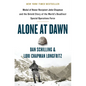 Alone at Dawn: Medal of Honor Recipient John Chapman and the Untold Story of the World's Deadliest Special Operations Force - Hardcover