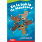 En La Bahía de Monterey - Paperback